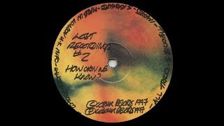 Steve Bicknell - Lost Recordings #2 ( How Can We Know? - A2 )