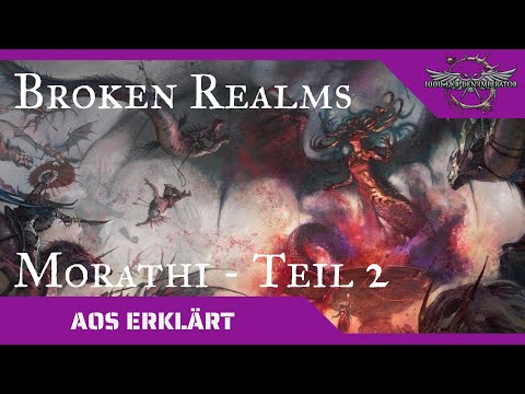 Age of Sigmar erklärt: Broken Realms (Morathi - Teil 2)