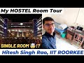 My hostel Room tour IIT ROORKEE | College Life