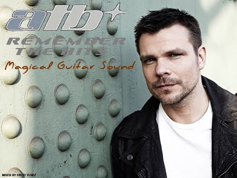 "Remember The Hits" ★ATB★ Magical Guitar Sound (Mixed by Fruty Tunez)