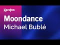 Moondance Michael Bublé Karaoke Version KaraFun
