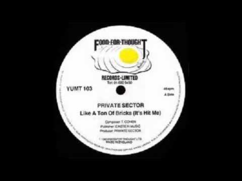PRIVATE SECTOR - like a ton of bricks (it's hit me) 83