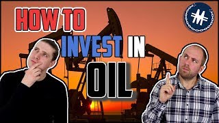How To Invest In Oil Commodities