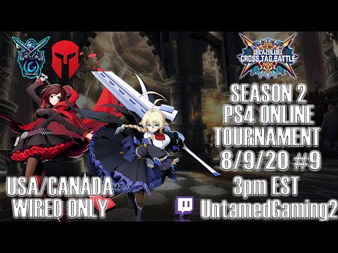 BlazBlue Cross Tag Battle Season 2 PS4 Online Tournament #9 8/9/20