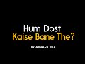 How Did We Become Friends Hindi Poem On Friendship Abhash Jha Poetry