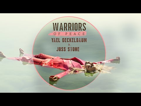 Warriors Of Peace - Yael Deckelbaum
