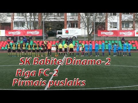 SK Babīte/Dinamo-2 - Riga FC-2 - 1.puslaiks (09.05.2017)
