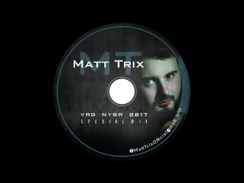 Matt Trix VAG NYSA 2017 Special Mix