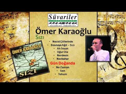 ÖMER KARAOĞLU - GÜN DOĞANDA
