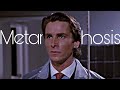 Patrick Bateman Edit Metamorphosis Slowed Interworld