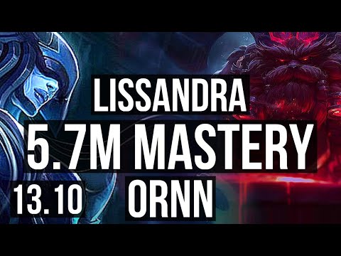 LISSANDRA vs ORNN (TOP) | 5.7M mastery, 2/0/3, 900+ games | KR Master | 13.10