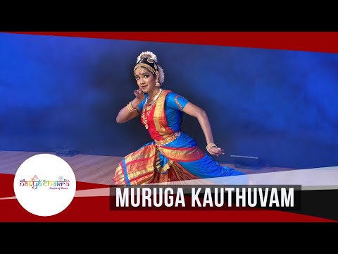 Muruga Kauthuvam | Bharatanatyam | Natyachakra