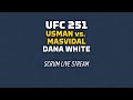 UFC 251: Dana White, Kamaru Usman, Jorge Masvidal scrums Live Stream