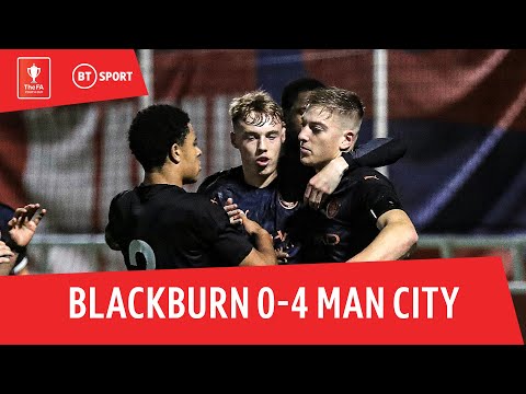 Blackburn Rovers U18 v Man City U18 (0-4) | FA Youth Cup Highlights