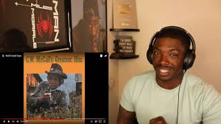 C.W McCall- Wolf Creek Pass *REACTION*