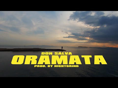 Don Salva - ORAMATA (Prod. by Night Grind) (Official Music Video 4K)
