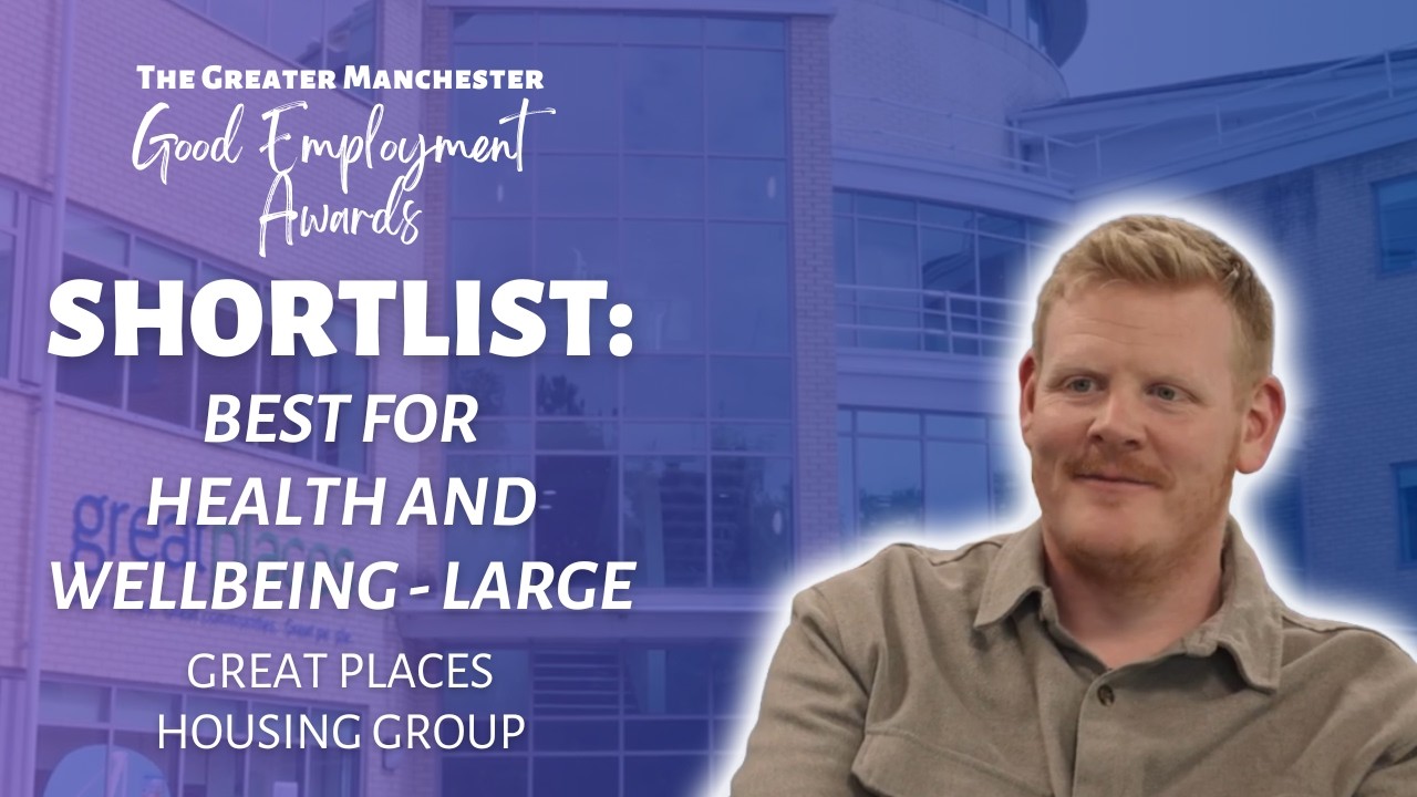 Shortlisted: Great Places Housing Group | Best for Health & Wellbeing (Large)