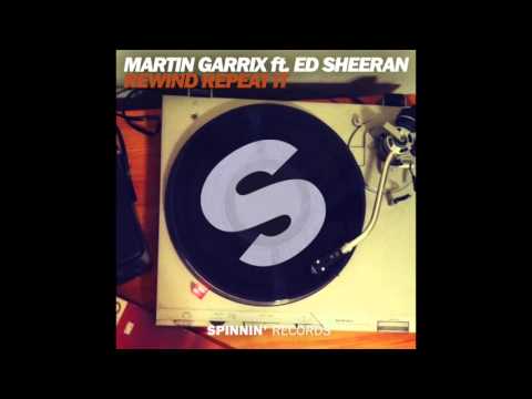 Martin Garrix ft. Ed Sheeran - Rewind Repeat It