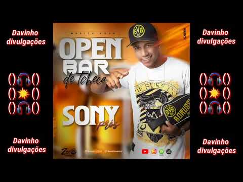 MC SONY PROS  - OPEN BAR DE THECA - (MÚSICA NOVA 2019)