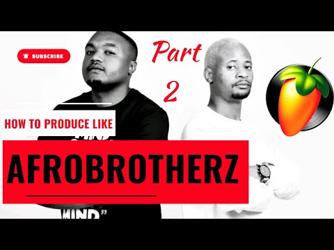 🥵 How To Make Afro House like Afro Brotherz, Caiiro & Prince Kaybee in FL Studio🔥Tutorial
