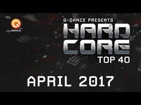 April 2017 | Q-dance Presents Hardcore Top 40