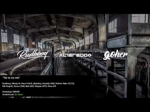 RUDBOOY x GØHER feat. Pono, Hazzidy, Młody M, PeRJot, Pęku, (cuty Dj Soina) - Tak to się robi