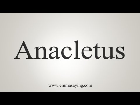 How To Say Anacletus