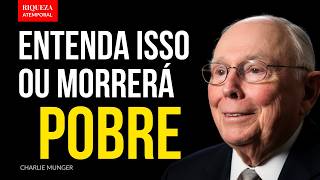 Só ESCAPA da pobreza (e salário baixo) quem ENXERGA essa armadilha | Charlie Munger