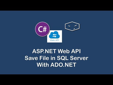 ASP NET Web API Save File in SQL Server with ADO NET 13