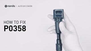 dtc p0358 quickly Fix