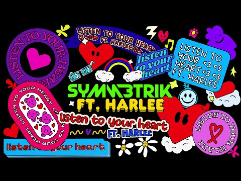 Symmetrik - Listen To Your Heart ft. Harlee (Official Lyric Video)