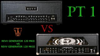 Video thumbnail for Revv Generator 120 MKII VS Revv Generator 120 MKIII (Part 1) by TONE WARS
