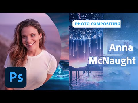 What’s New in Photoshop with Anna McNaught | Adobe Creative Cloud