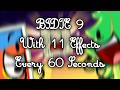 BFDIE 9 With 11 Effects Every 60 Seconds