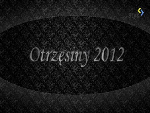 Otrzęsiny 2012.