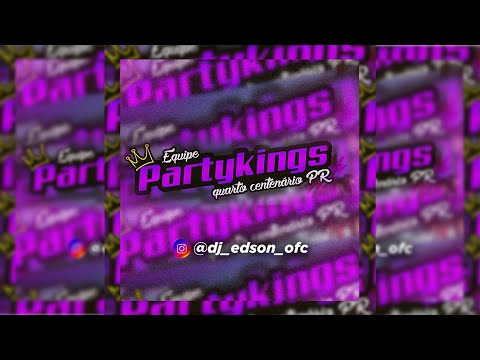 cd equipe party kings de quarto centenário PR (DJ EDSON) 2025
