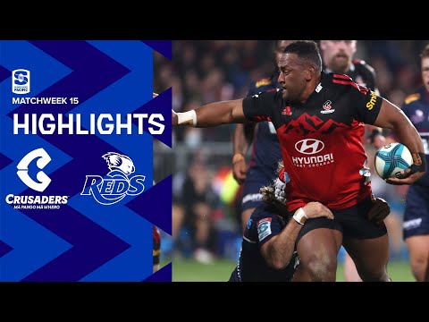 DHL Super Rugby Pacific R15 Highlights: Crusaders v Reds (2022)