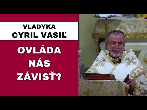 Prečo ľudia nehovoria celú pravdu? - VLADYKA CYRIL VASIĽ - HOMÍLIA / KÁZEŇ