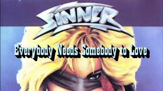 Sinner - Everybody Needs Somebody to Love(subtitulado al Español)