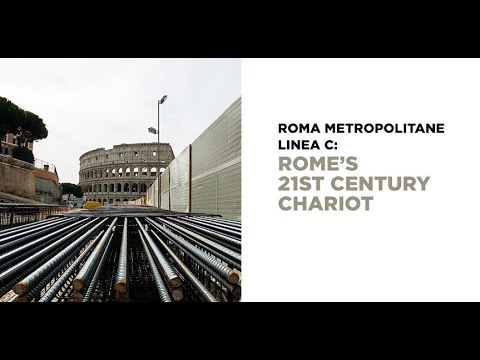 Metropolitana Di Roma Line C Project Documentary- A Ride On A 21st Century Chariot