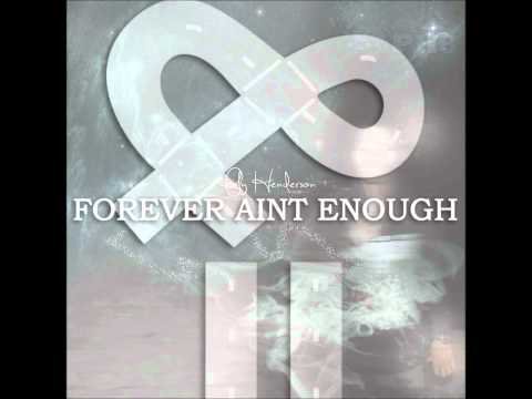 Fly Henderson - Forever Ain't Enough