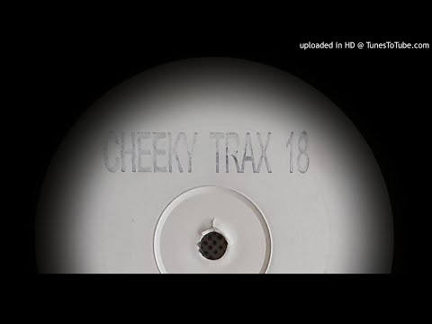 CHEEKY TRAX 18 - BLOW YA RENEGADE
