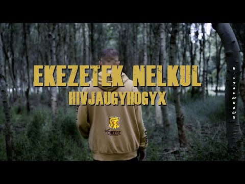 Hivjaugyhogyx - Ekezetek nelkul (Official Music Video)