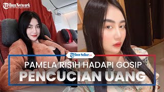 Pamela Safitri Dituding Lakukan Pencucian Uang Rp 4,4 Triliun: Risih Selalu Dipandang Buruk