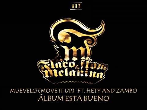 Flaco Flow y Melanina  Ft. Hety and Zambo - Muevelo (Mone it Up) (Audio)