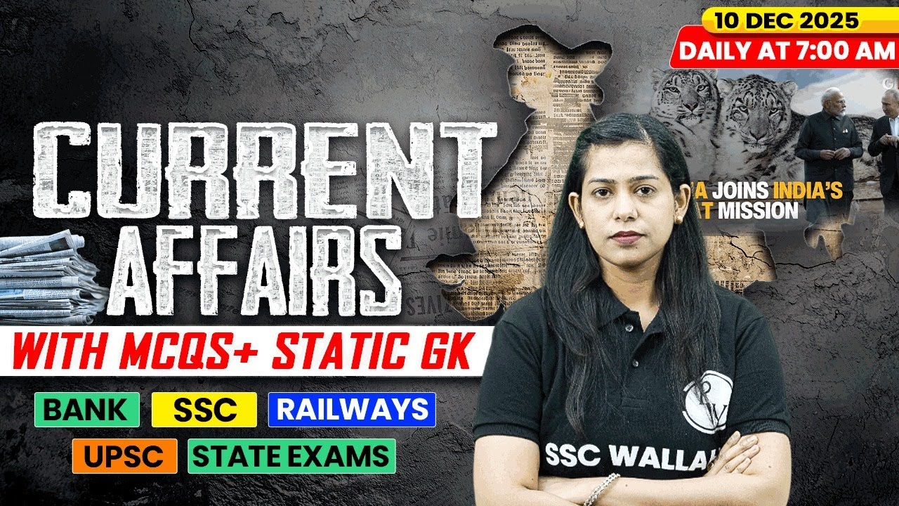 Current Affairs Today | 10 December Current Affairs 2025 | Daily Current Affairs | By Krati Mam