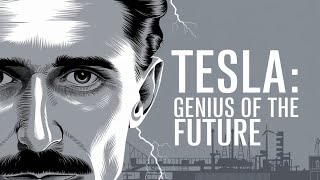 Tesla: Genius of the Future