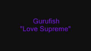Gurufish Love Supreme
