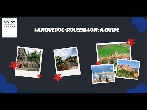 Languedoc Roussillon: A Guide | Simply France