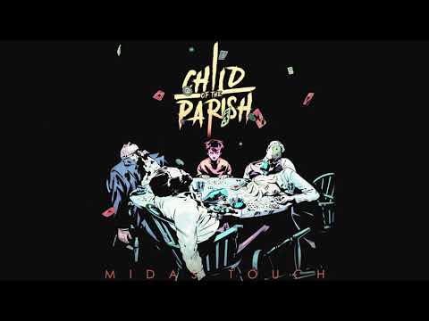 Child of the Parish - Midas Touch (Official Audio)